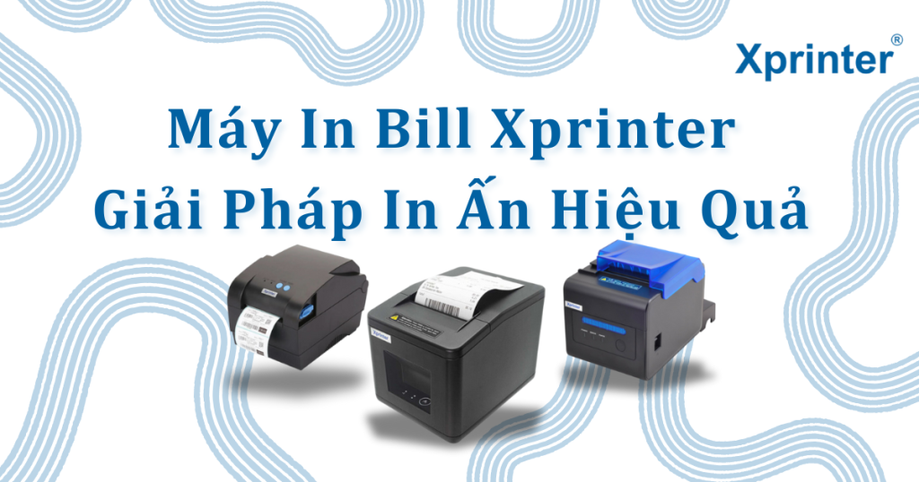 Máy in bill Xprinter